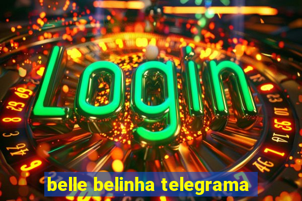 belle belinha telegrama